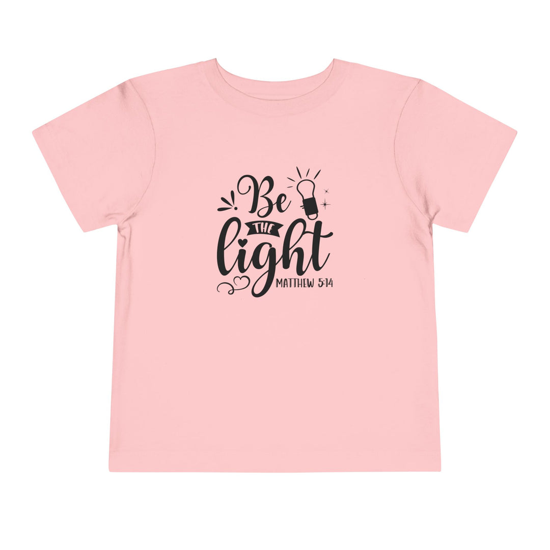 Be The Light - Toddler Short Sleeve Tee