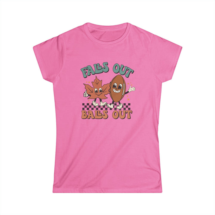Falls Out Balls Out - Women's Softstyle Tee