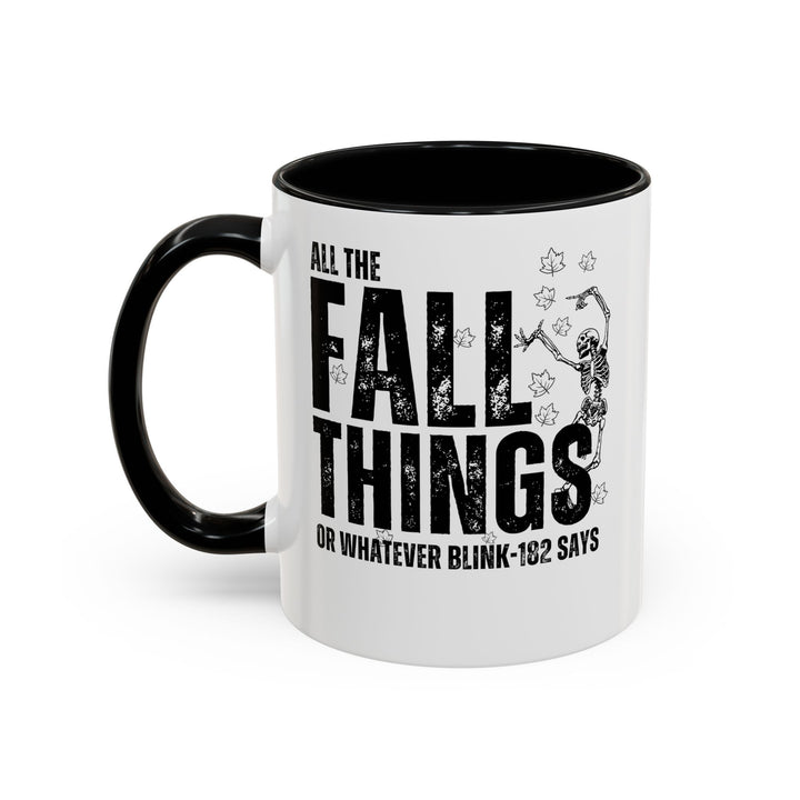 All The Fall Things - Accent Coffee Mug (11, 15oz)
