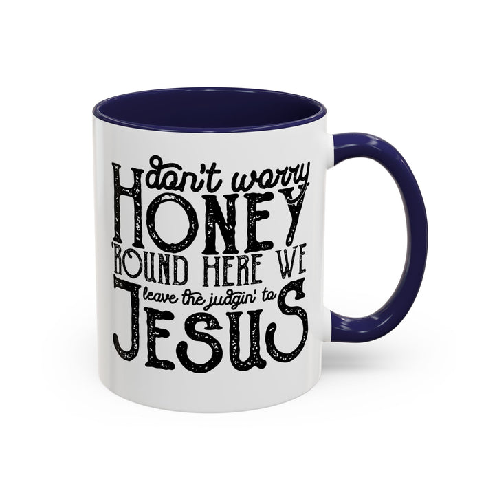 Judgin To Jesus - Accent Coffee Mug (11, 15oz)