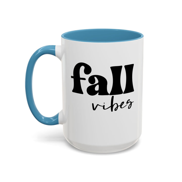 Fall Vibes - Accent Coffee Mug (11, 15oz)