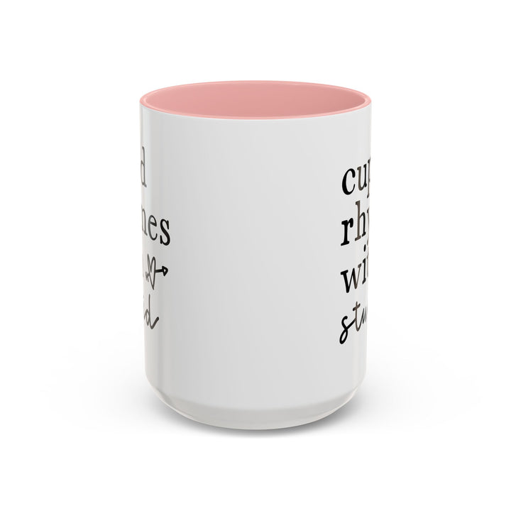 Cupid Rhymes With Stupid - Accent Coffee Mug (11, 15oz)