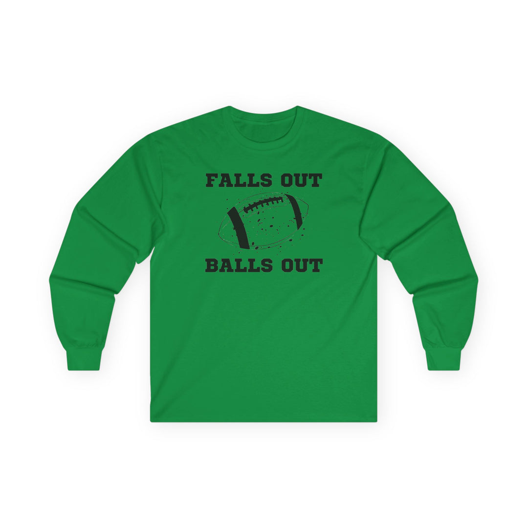 Falls Out Balls Out - Unisex Ultra Cotton Long Sleeve Tee