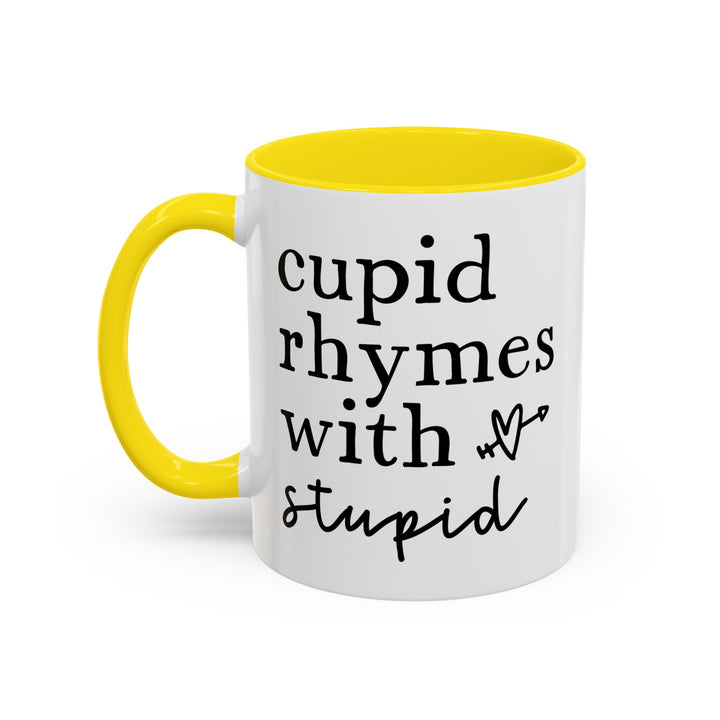 Cupid Rhymes With Stupid - Accent Coffee Mug (11, 15oz)