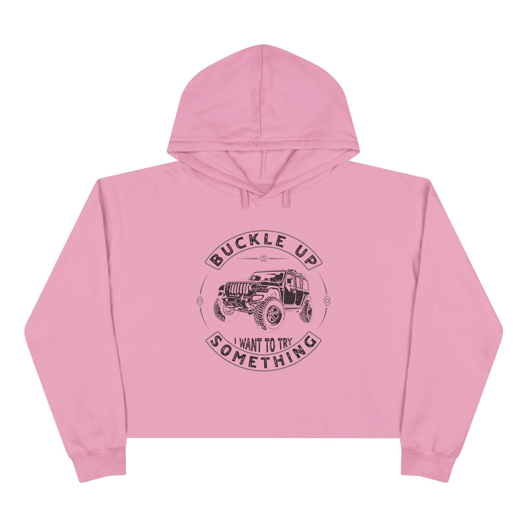 Buckle Up - Crop Hoodie