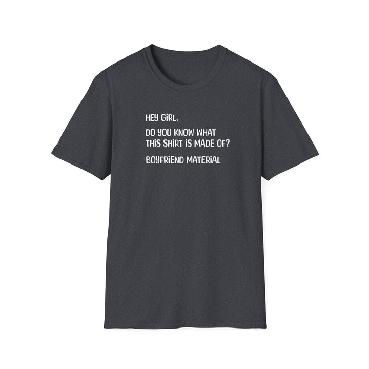 Boyfriend Material - Unisex Softstyle T-Shirt