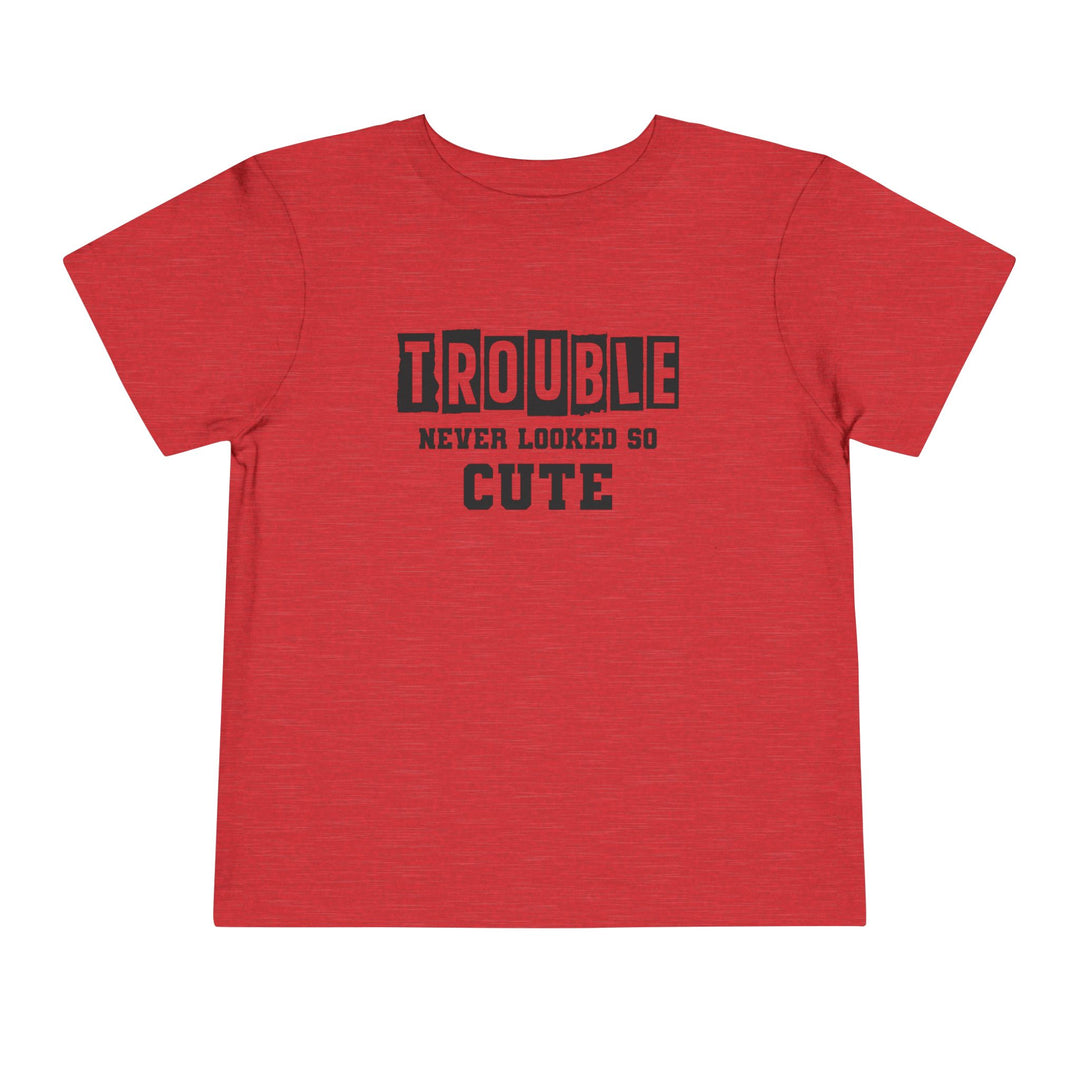 Trouble Never Looked So Cute - Toddler Short Sleeve Tee