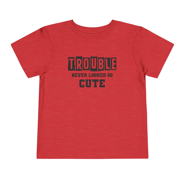 Trouble Never Looked So Cute - Toddler Short Sleeve Tee