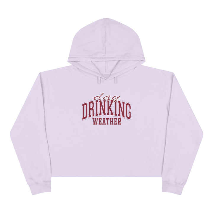 Drinking Weather - Crop Hoodie