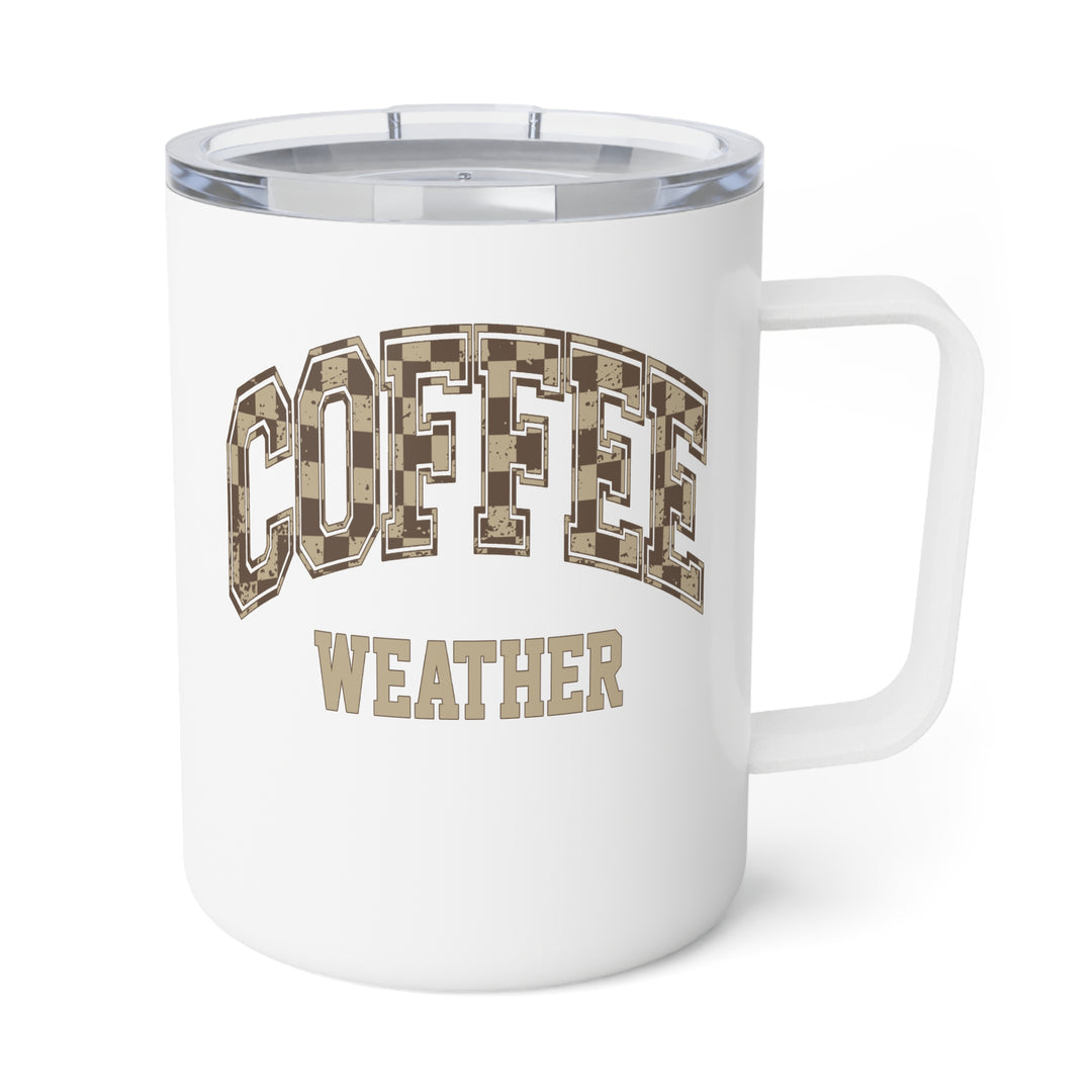 Coffee Weather - Insulated Coffee Mug, 10oz