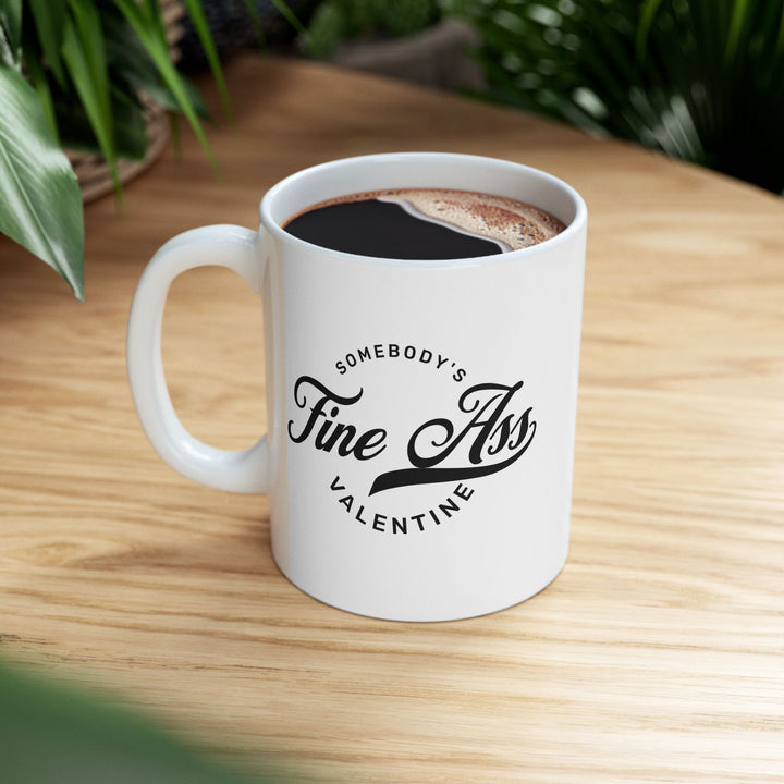 Somebody's Valentine - Ceramic Mug, (11oz, 15oz)