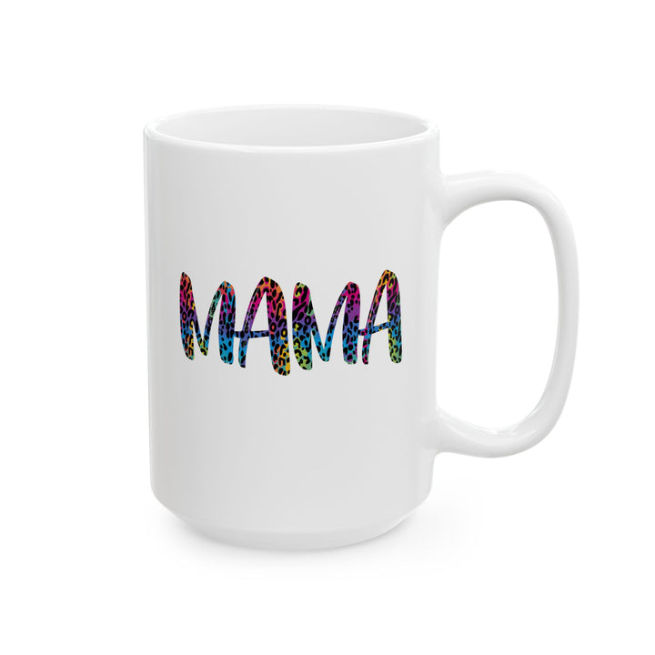 Mama - Ceramic Mug, (11oz, 15oz)