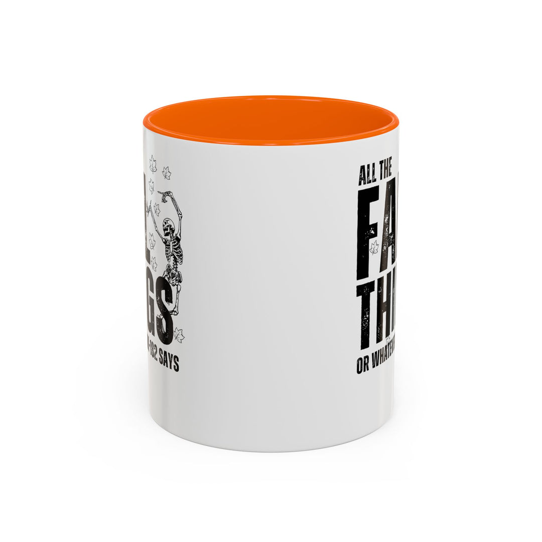 All The Fall Things - Accent Coffee Mug (11, 15oz)