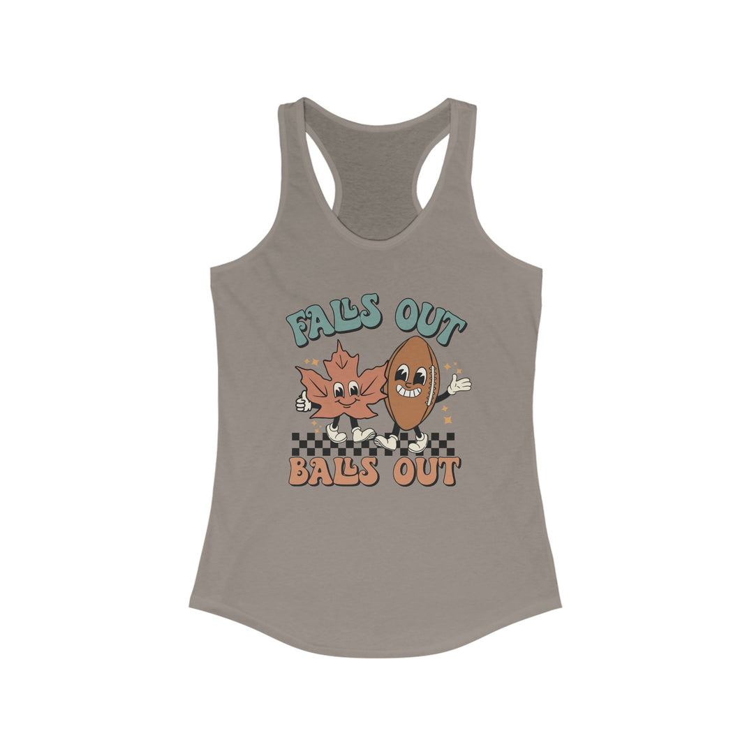 Falls Out Balls Out - Women's Ideal Racerback Tank