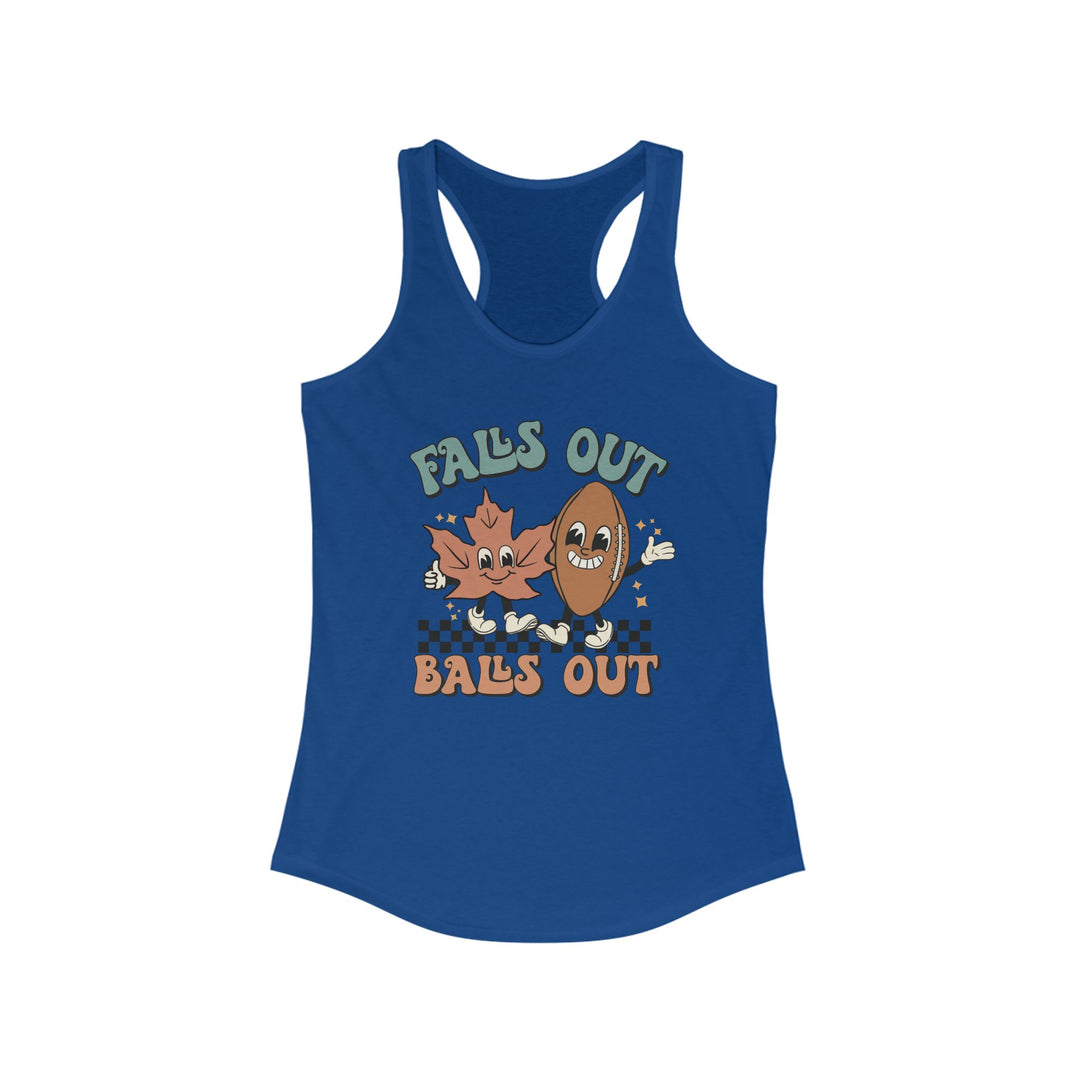 Falls Out Balls Out - Women's Ideal Racerback Tank