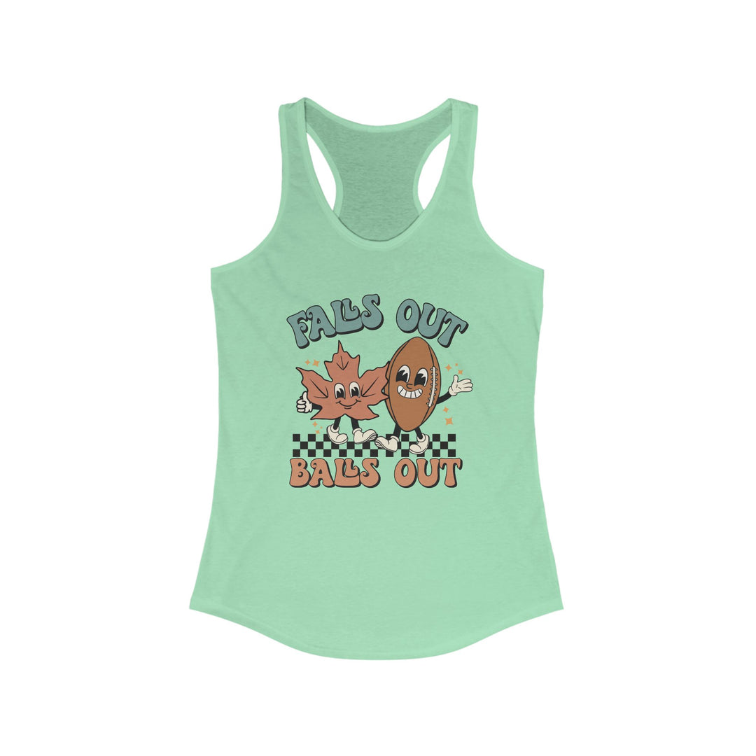 Falls Out Balls Out - Women's Ideal Racerback Tank