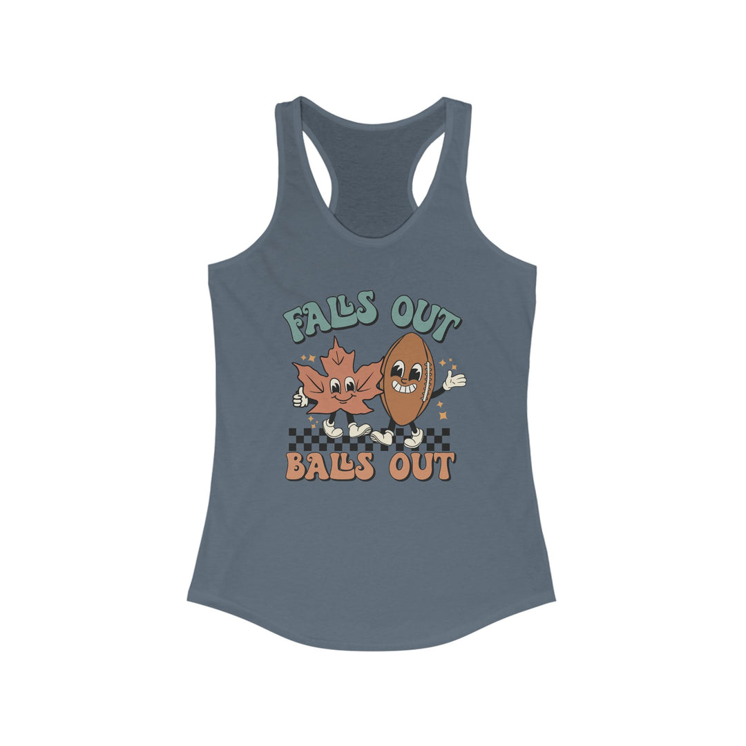 Falls Out Balls Out - Women's Ideal Racerback Tank