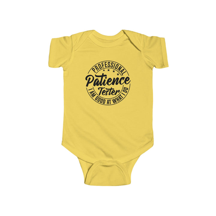 Professional Patience Tester - Infant Fine Jersey Bodysuit