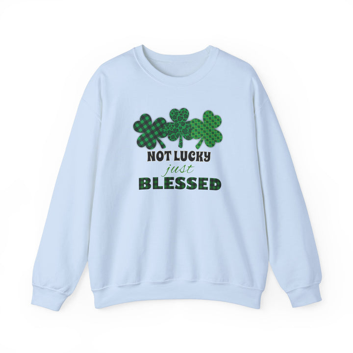 Not Lucky Just Blessed - Unisex Heavy Blend™ Crewneck Sweatshirt