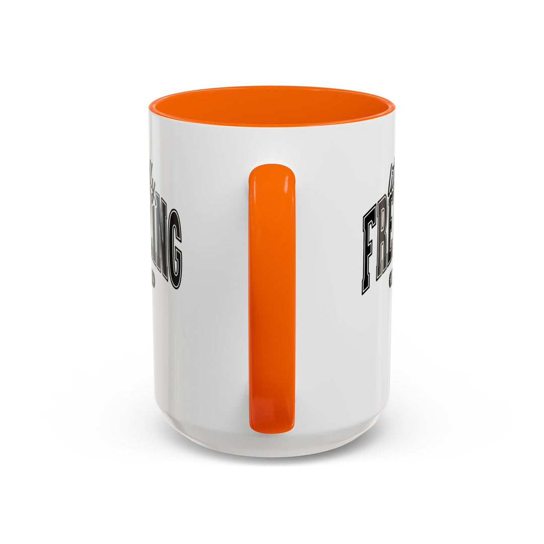 Literally Freezing - Accent Coffee Mug (11, 15oz)