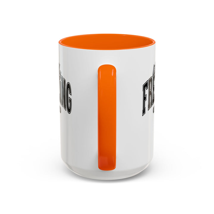Literally Freezing - Accent Coffee Mug (11, 15oz)