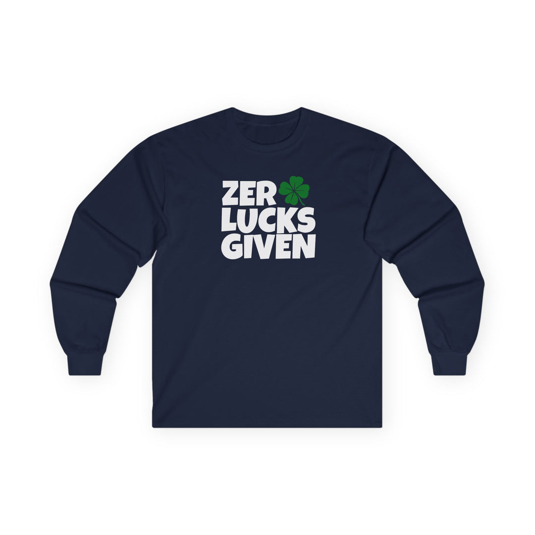 Zero Lucks Given - Unisex Ultra Cotton Long Sleeve Tee