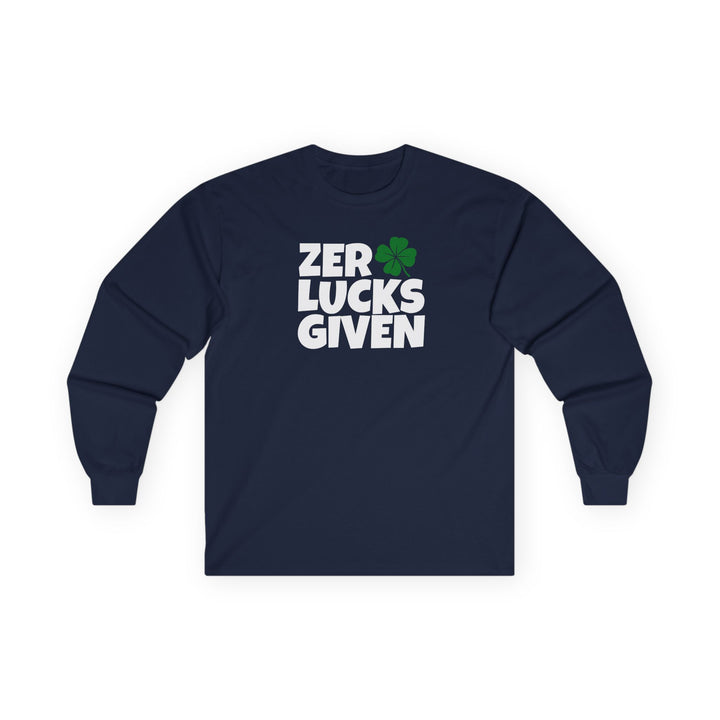 Zero Lucks Given - Unisex Ultra Cotton Long Sleeve Tee
