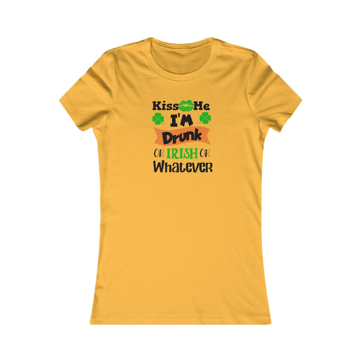 Kiss Me I'm Drunk - Women's Favorite Tee
