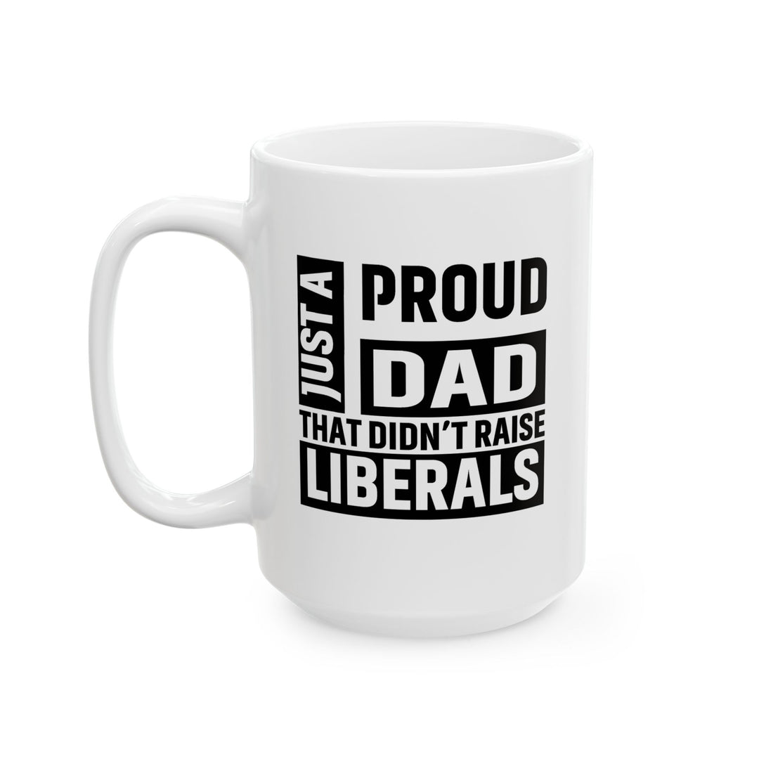 Proud Dad - Ceramic Mug, (11oz, 15oz)
