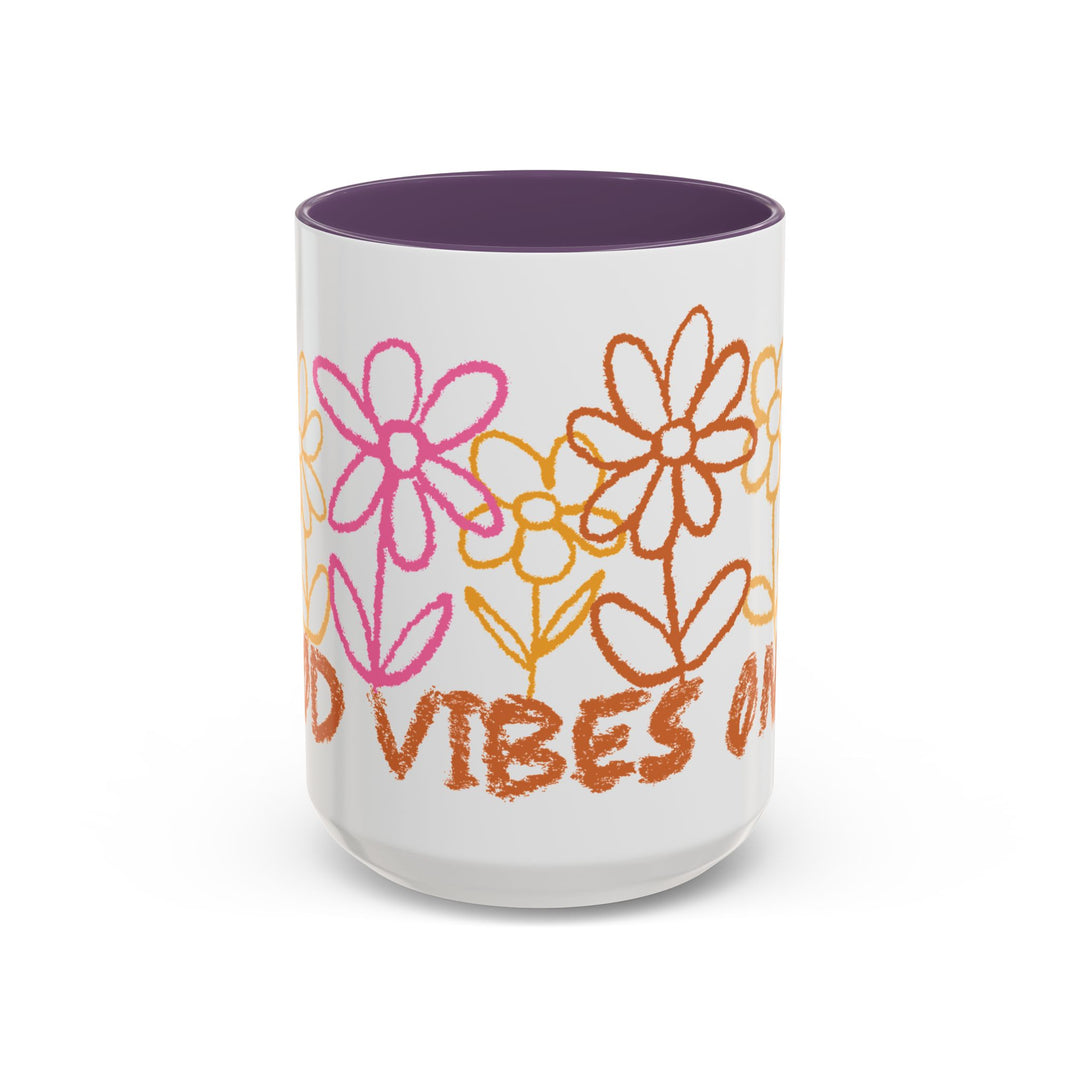 Good Vibes Only - Accent Coffee Mug (11, 15oz)