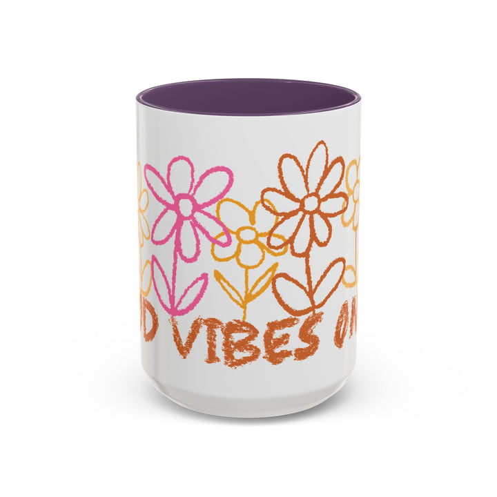 Good Vibes Only - Accent Coffee Mug (11, 15oz)
