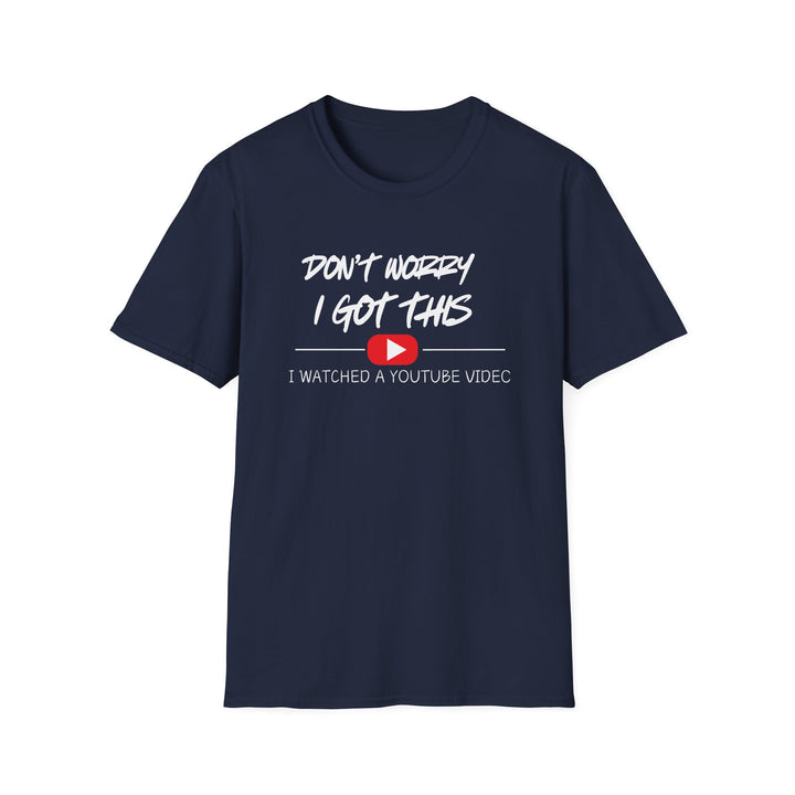 Don't Worry - Unisex Softstyle T-Shirt