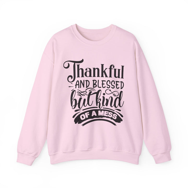 Thankful Blessed And Kind Of A Mess - Unisex Heavy Blend™ Crewneck Sweatshirt