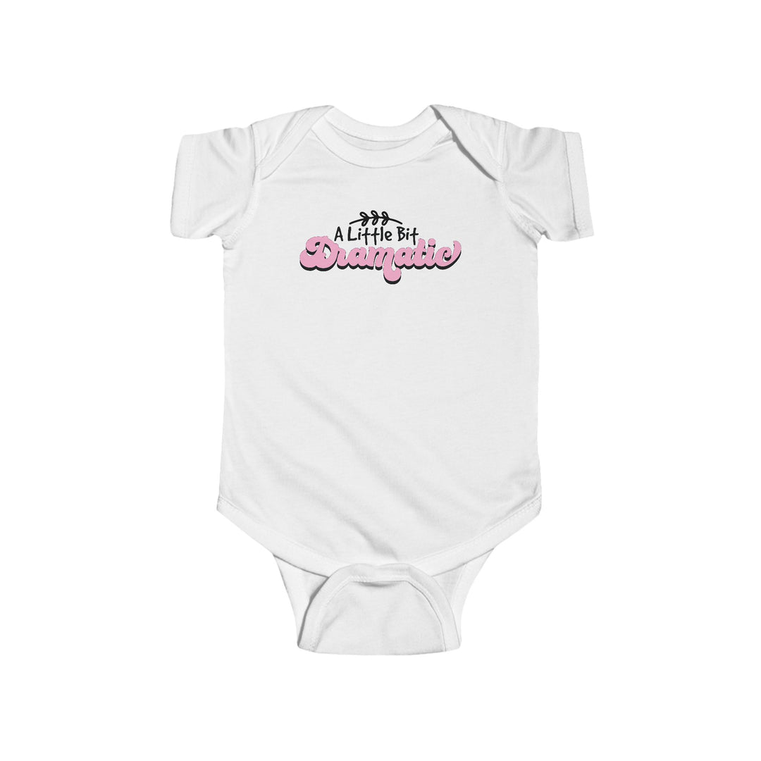 Little Bit Dramatic - Infant Fine Jersey Bodysuit
