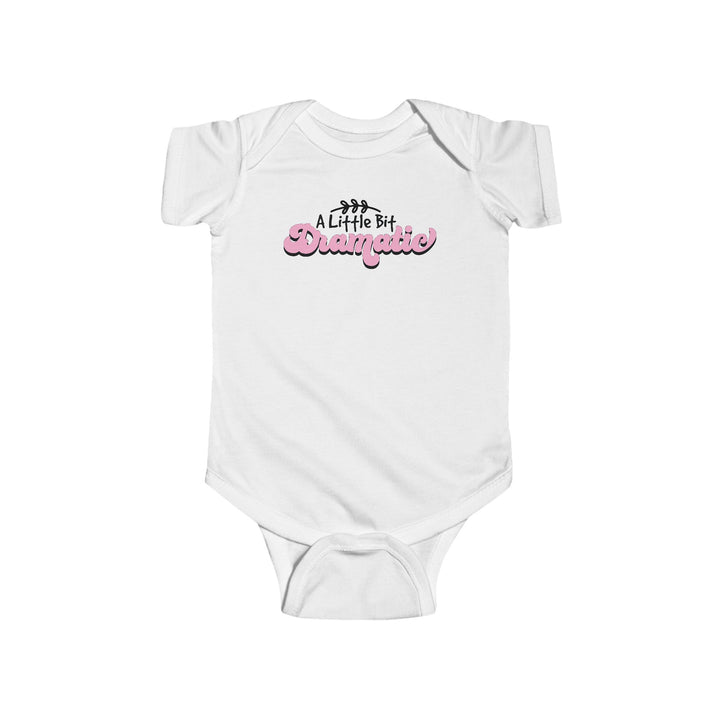 Little Bit Dramatic - Infant Fine Jersey Bodysuit