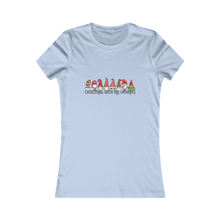 Christmas With My Gnomes - Women's Favorite Tee