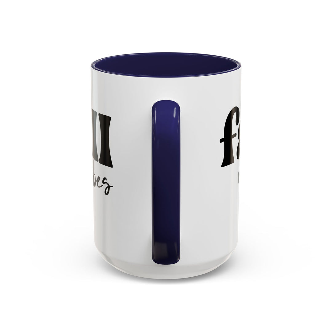 Fall Vibes - Accent Coffee Mug (11, 15oz)
