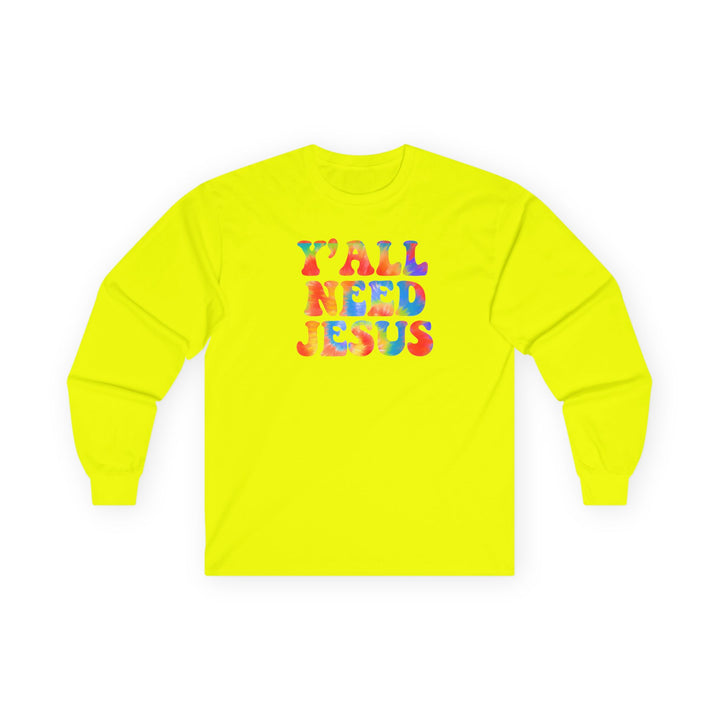 Y'All Need Jesus - Unisex Ultra Cotton Long Sleeve Tee