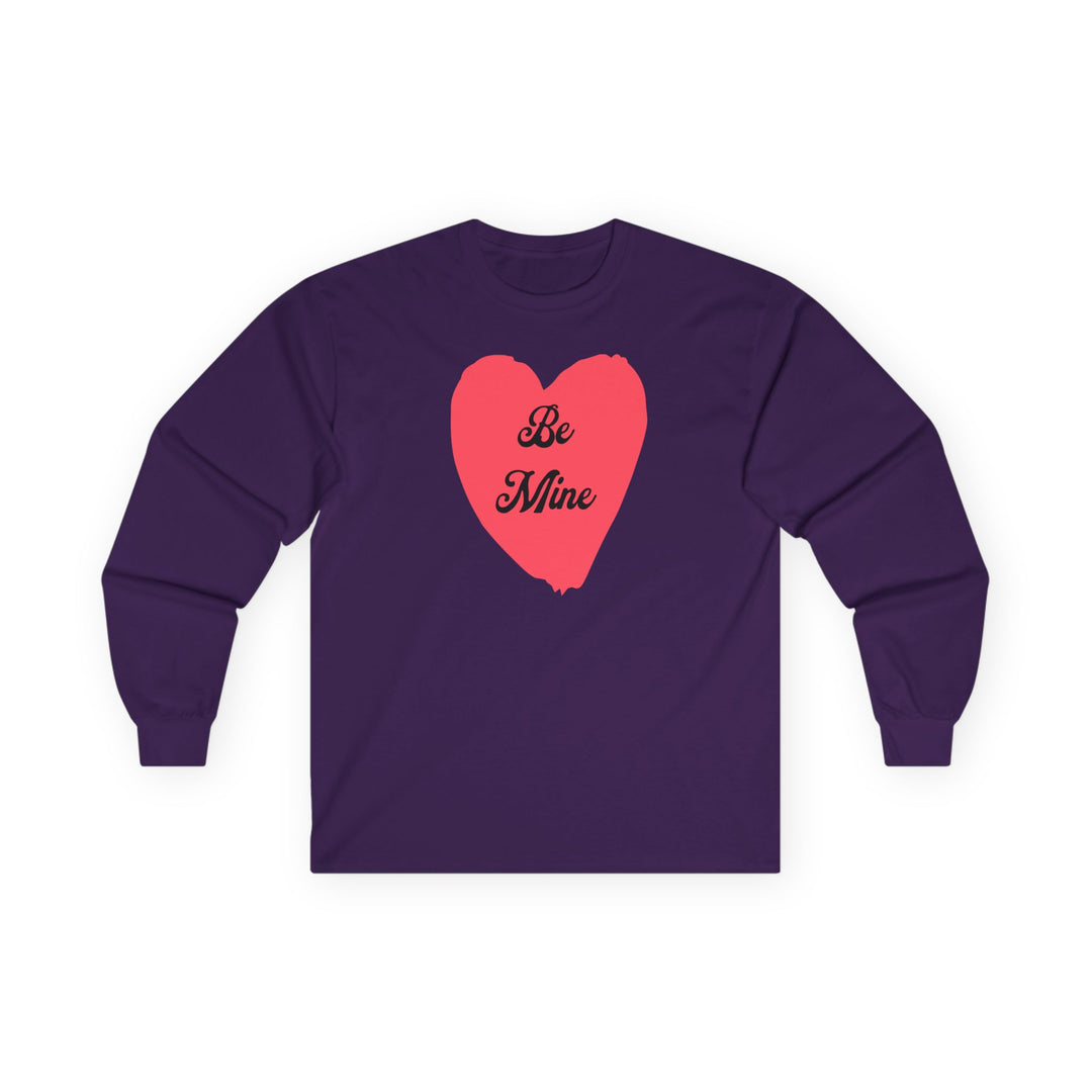 Be Mine - Unisex Ultra Cotton Long Sleeve Tee