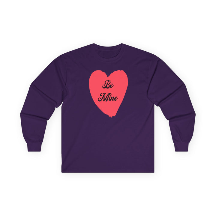 Be Mine - Unisex Ultra Cotton Long Sleeve Tee