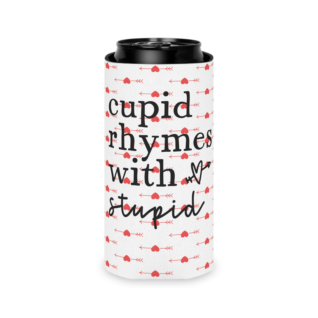 Cupid Rhymes With Stupid - Can Cooler