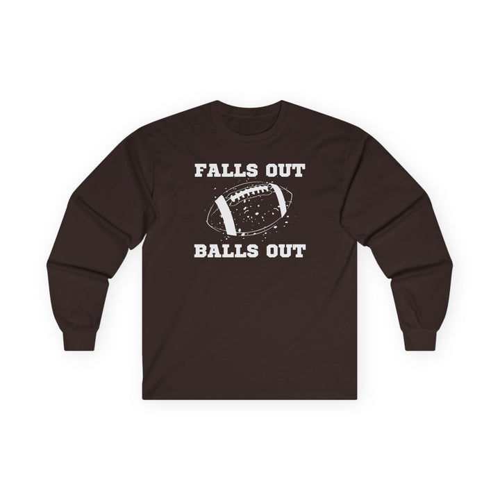 Falls Out Balls Out - Unisex Ultra Cotton Long Sleeve Tee