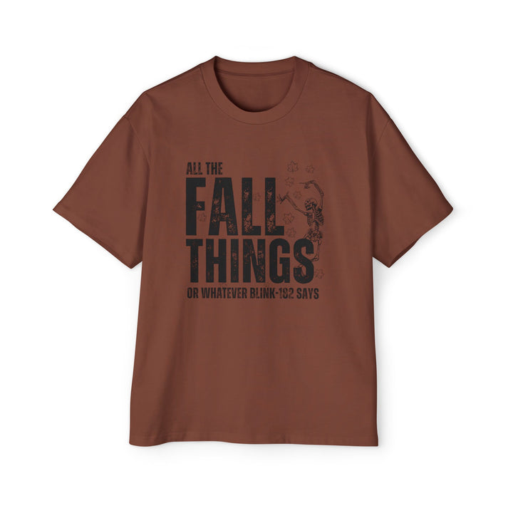 All The Fall Things - Men's Heavy Oversized Tee