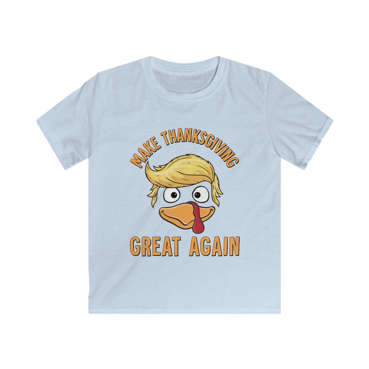 Make Thanksgiving Great Again - Kids Softstyle Tee