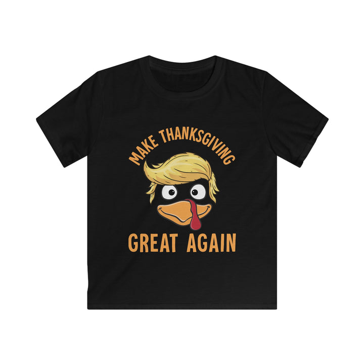 Make Thanksgiving Great Again - Kids Softstyle Tee