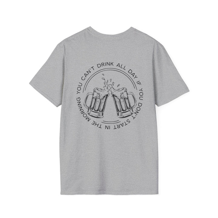 Can't Drink All Day - Unisex Softstyle T-Shirt