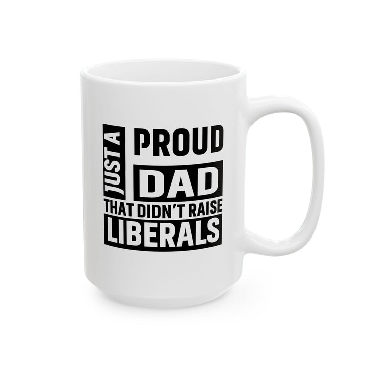 Proud Dad - Ceramic Mug, (11oz, 15oz)