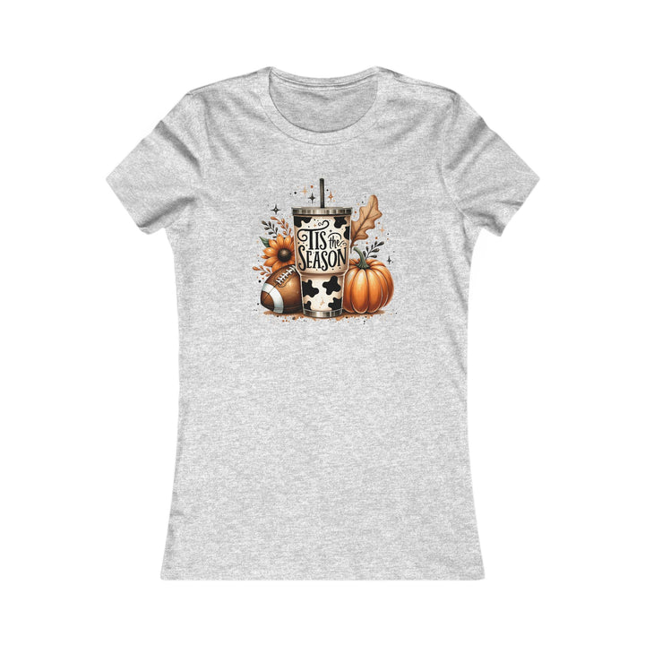 Tis The Season - Women's Favorite Tee