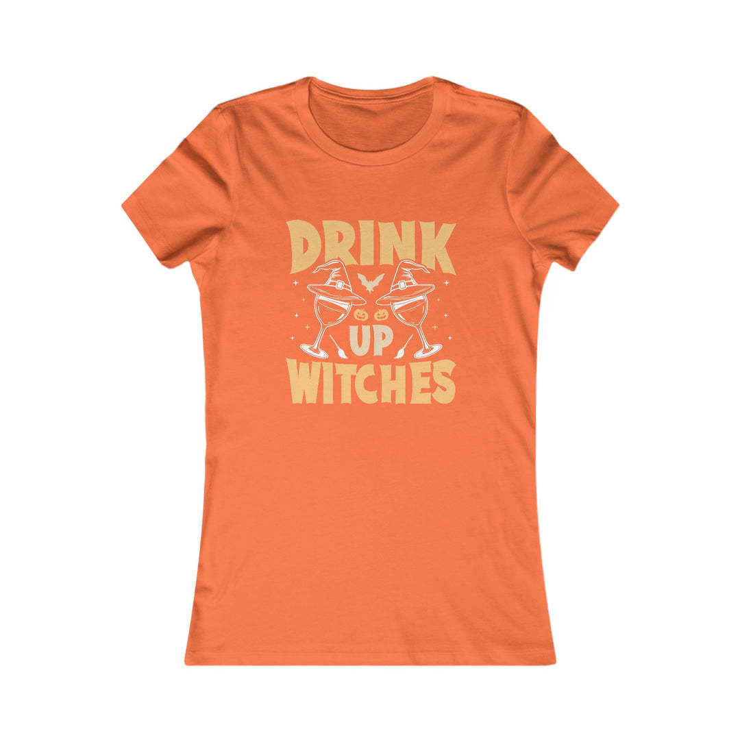 Drink Up WItches - Women's Favorite Tee