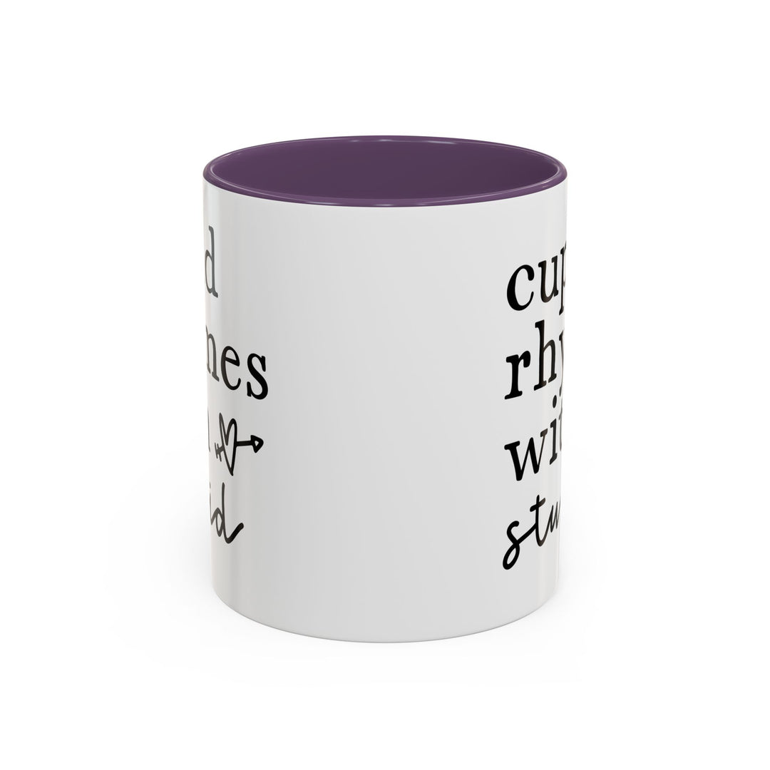 Cupid Rhymes With Stupid - Accent Coffee Mug (11, 15oz)